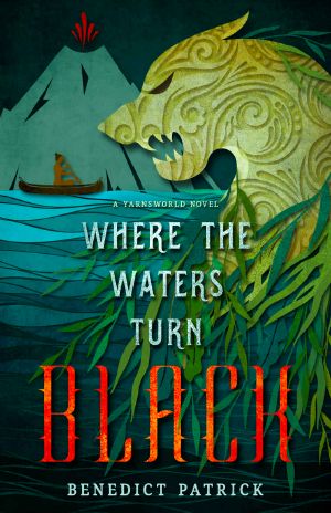 [Yarnsworld 02] • Where the Waters Turn Black
